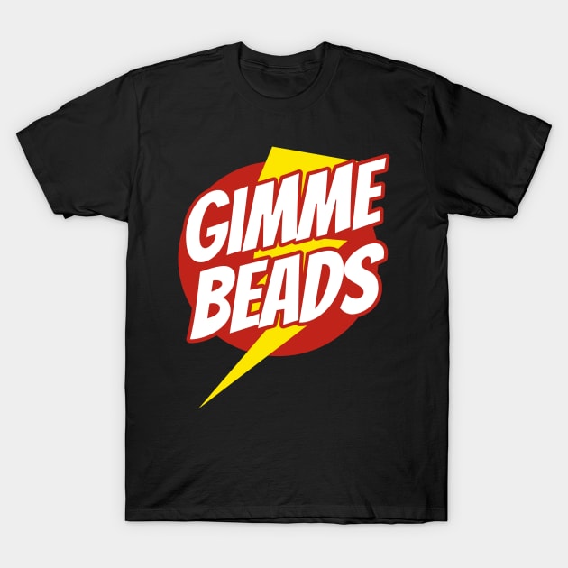 Mardi Gras - Gimme Beads T-Shirt by isstgeschichte